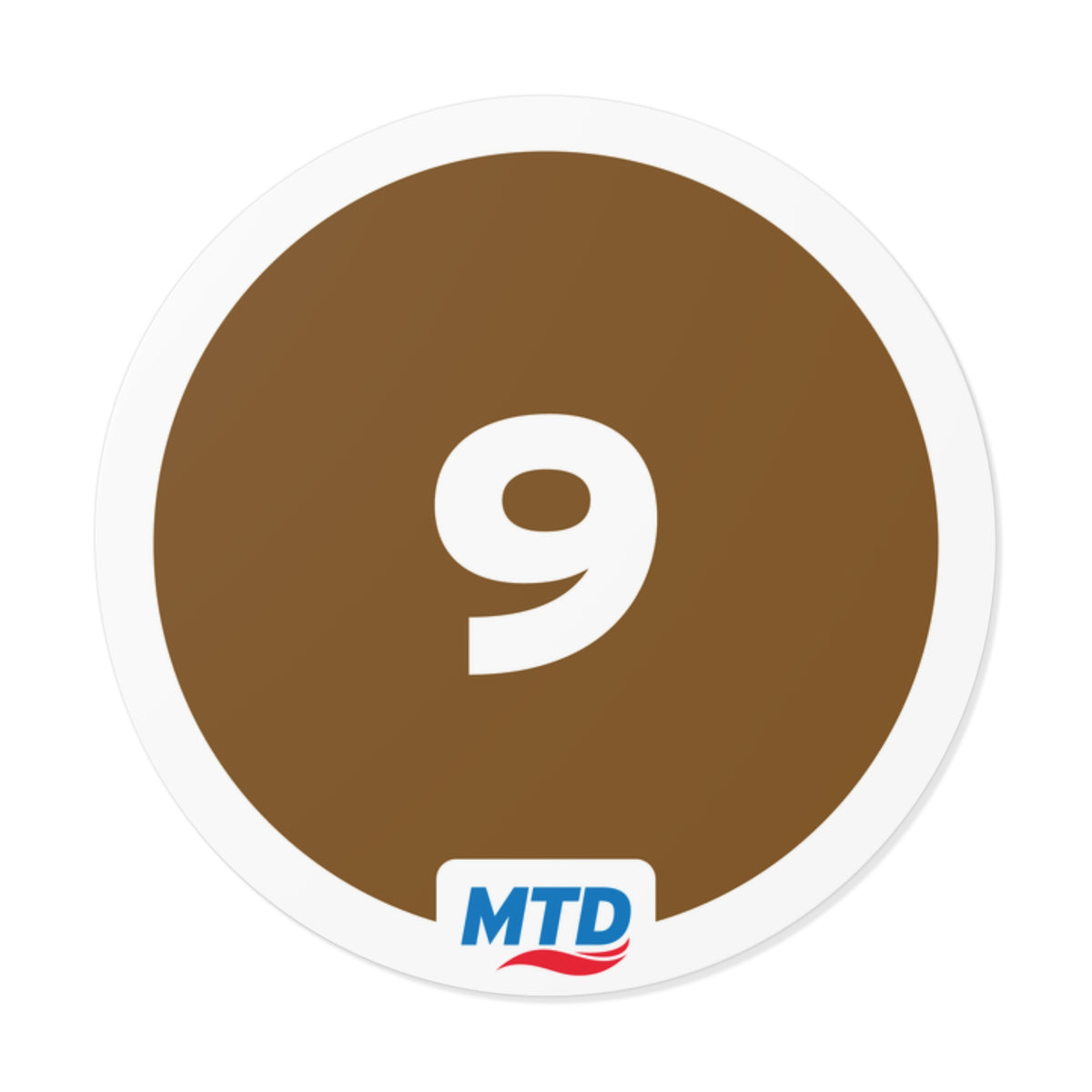 Circular vinyl sticker featuring the MTD Route 9 bubble in brown with a bold route number and MTD logo.