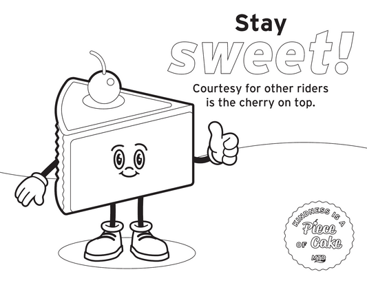 Coloring sheet featuring a cherry-topped cake character with the message "Stay sweet! Courtesy for other riders is the cherry on top."
